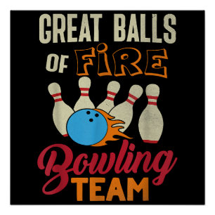 Great Balls Fire Bowling Team Shirt Funny Vintage  Poster