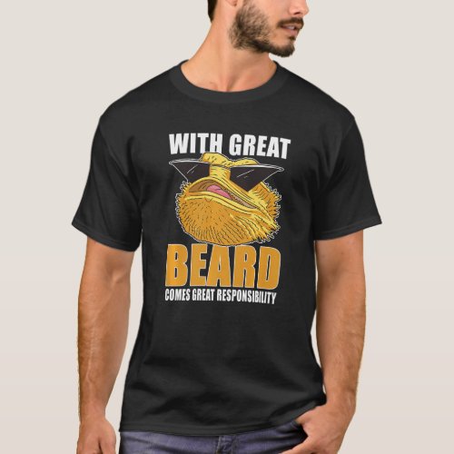 Great Beard Great Responsibility Bearded Dragon Li T_Shirt