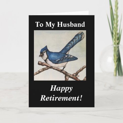 Great Blue Jay To My Husband Retirement Watercolor Card