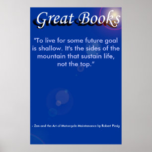 great books, "To live for some future goa... Poster
