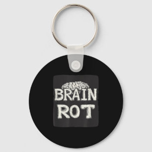 Great Brain Rot Saying Keychain