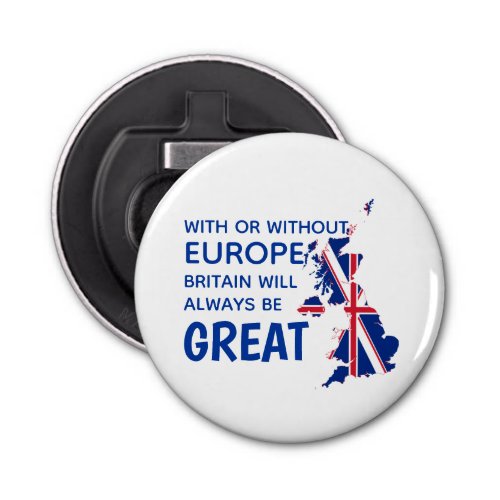 GREAT BRITAIN BREXIT EUROPE BOTTLE OPENER