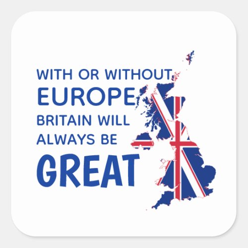 GREAT BRITAIN BREXIT EUROPE SQUARE STICKER