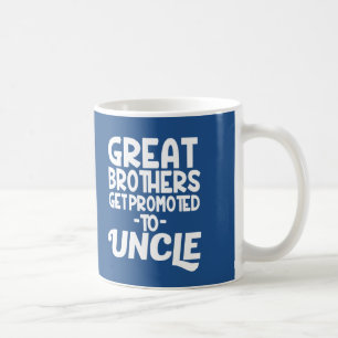 Great Brothers get Promoted to Uncle Coffee mug