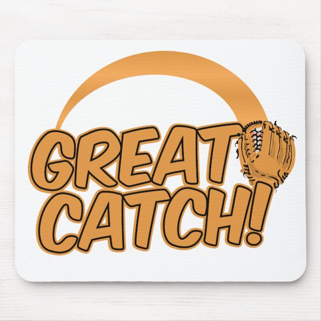 GREAT CATCH! custom mousepad (Front)