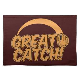 GREAT CATCH!  placemat