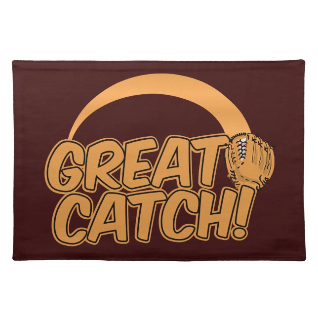 GREAT CATCH!  placemat (Front)