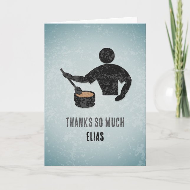 Great Cook, Chef or Dinner Host - Men's Thank You Card (Front)