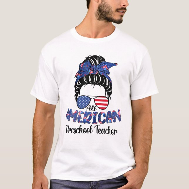 Great Cute All American Preschool Teacher July 4Th T-Shirt (Front)