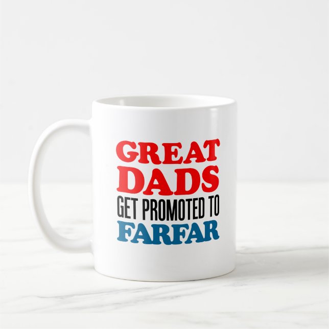 Great Dads Get Promoted To Farfar Coffee Mug (Left)