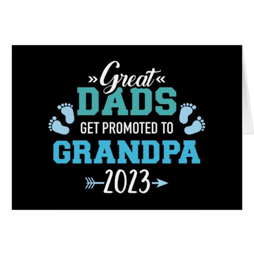 Great dads get promoted to grandpa 2023