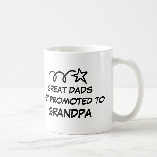 GREAT DADS GET PROMOTED TO GRANDPA mug (Right)