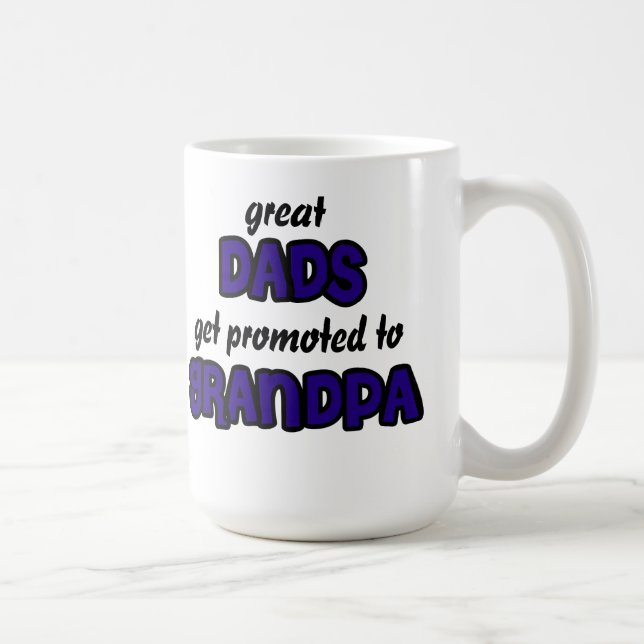 Great Dads Get Promoted to Grandpa Mug (Right)
