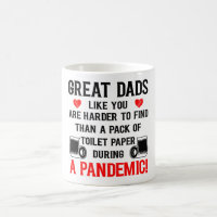 Great Dads Like You Are Harder Pandemic Mug