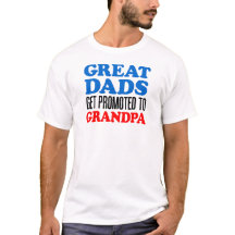 Great Dads Promoted Grandpa