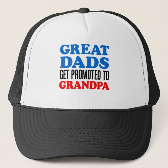 Great Dads Promoted Grandpa Trucker Hat (Front)