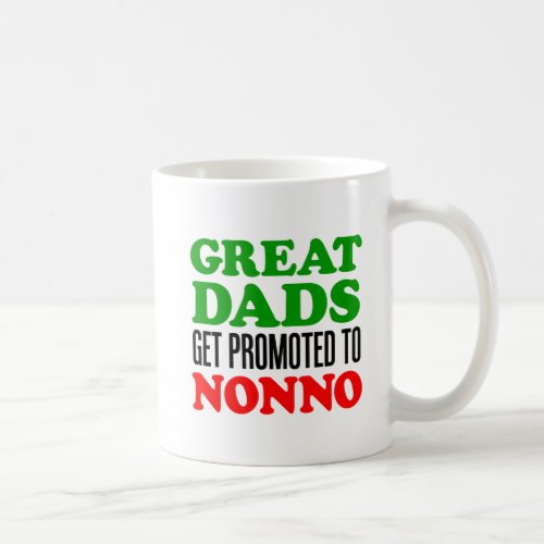 Great Dads Promoted To Nonno Coffee Mug