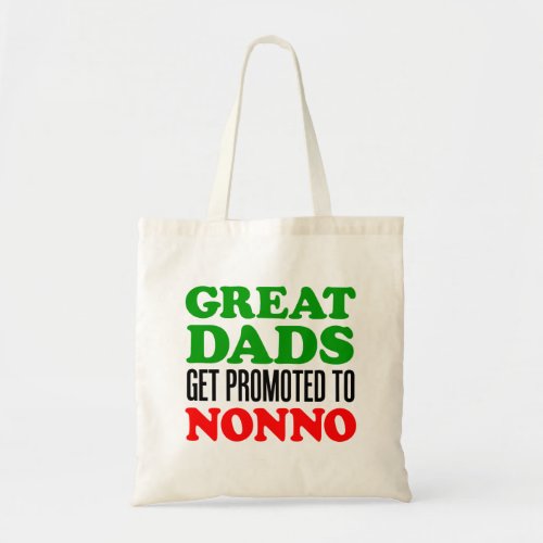 Great Dads Promoted To Nonno Tote Bag