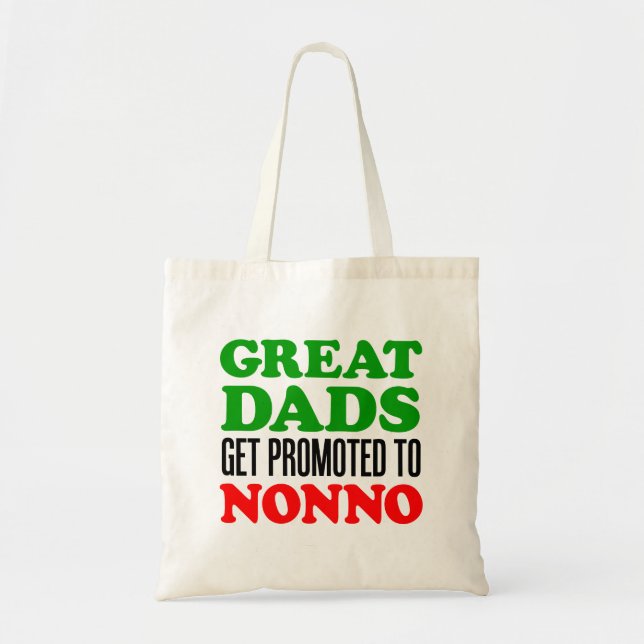 Great Dads Promoted To Nonno Tote Bag (Front)