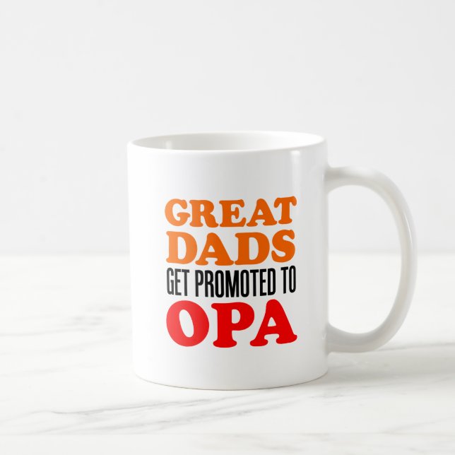 Great Dads Promoted To Opa Mug (Right)