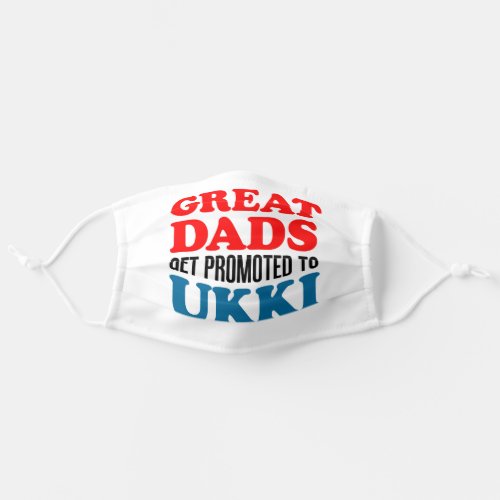 Great Dads Promoted To Ukki Finnish Grandfather Adult Cloth Face Mask