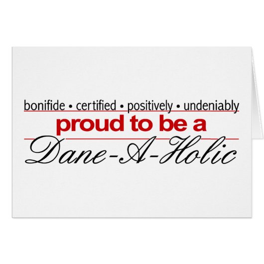 Great Dane-A-Holic (Front Horizontal)