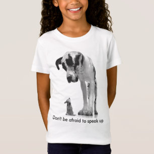 great-dane-and-chihuahua1, Don't be afraid to s... T-Shirt