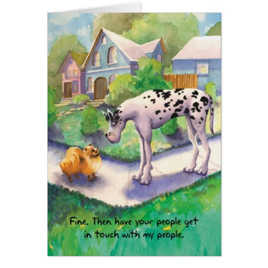 Great Dane and Pomeranian - Funny Birthday Card