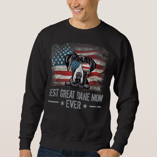 Great Dane Best Dog Mom Ever Retro Usa American Fl Sweatshirt (Front)