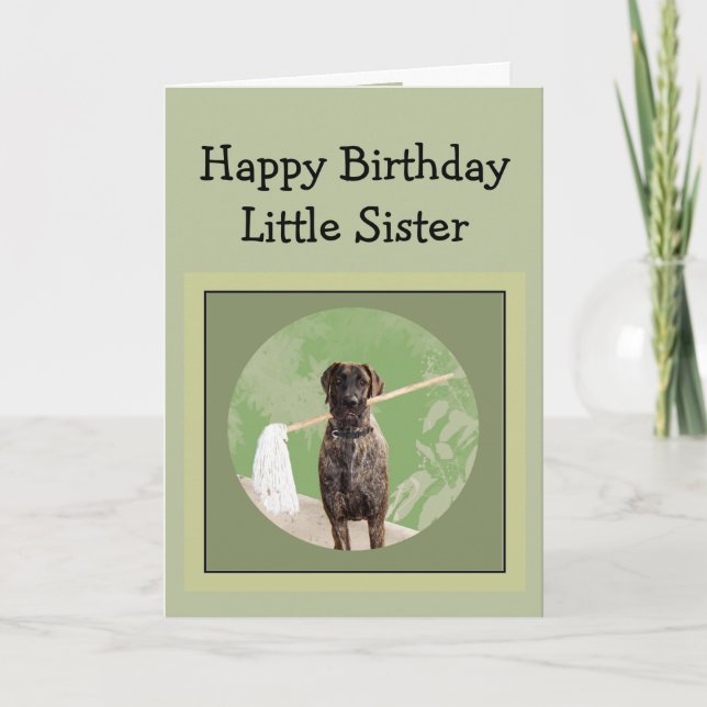 Great Dane Dog Humor Birthday Little Sister Fun Card (Front)