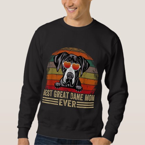 Great Dane Dog Lover Funny Vintage Best Great Dane Sweatshirt