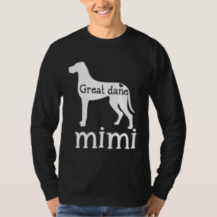 Great Dane Grandma Great Dane Mimi Dog Lover Mothe T-Shirt