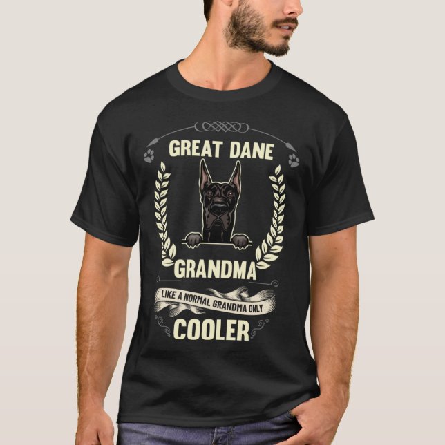 Great Dane Grandma Like A Normal Grandma Only Cool T-Shirt (Front)