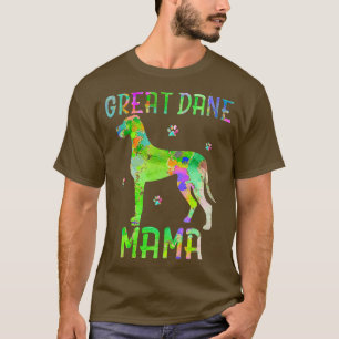 Great Dane Mama Colorful Dog Mom Lover  T-Shirt