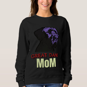 Great Dane Mom Cute Dog Great Dane Sweatshirt
