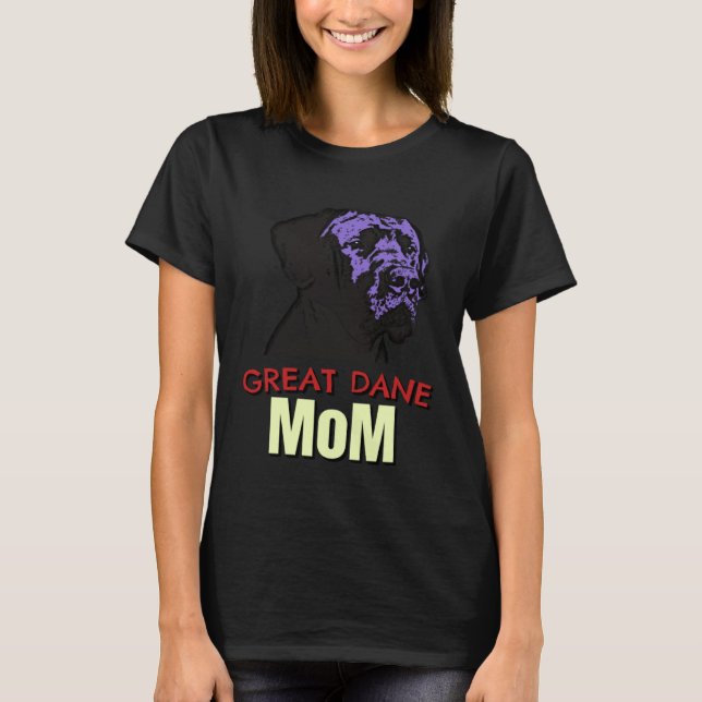 Great Dane Mom Cute Dog Great Dane T-Shirt (Front)