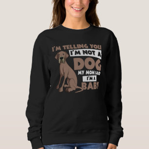 Great Dane Mom Gentle Dog German Mastiff Mother's Sweatshirt