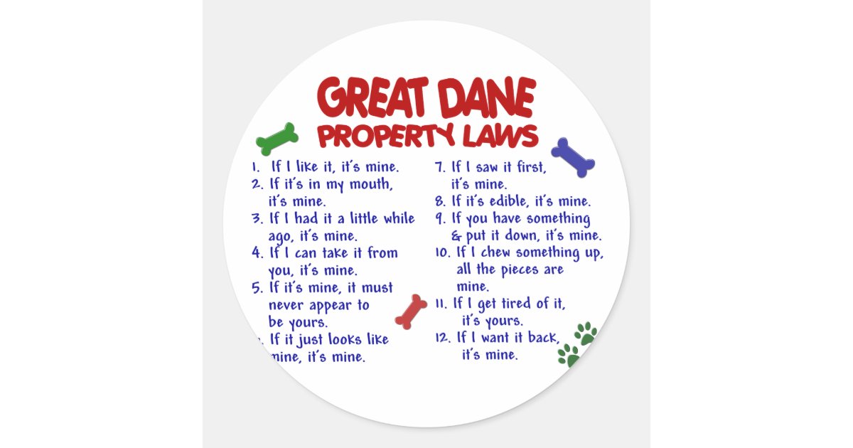 GREAT DANE Property Laws 2 Classic Round Sticker Zazzle