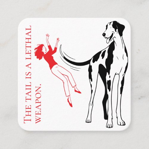 Great Dane: The tail is a lethal weapon Trainer Square Business Card