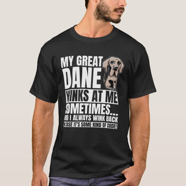 Great Dane Winks Gentle Dog Fur Parent German Mast T-Shirt (Front)