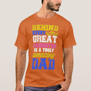 Great Daughter Amazing Dad Father Daughter Gift T-Shirt