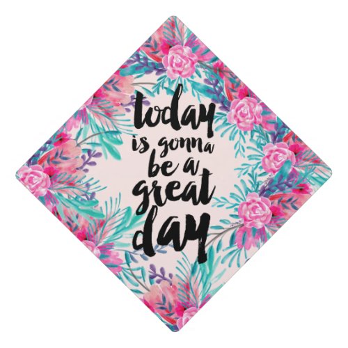 Great day pink chic floral watercolor graduation graduation cap topper