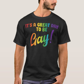 Great Day To Be Gay Pride Party Lesbian Queer Csd T-Shirt