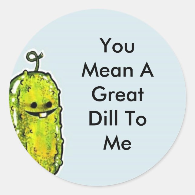 Great Dill Classic Round Sticker (Front)