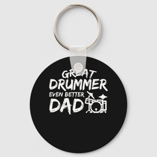 Great Drummer Even Better Dad Gift Shirt Keychain