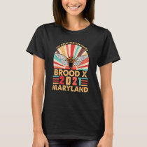 Great Eastern Brood X 2021 Cicada Insect Maryland  T-Shirt