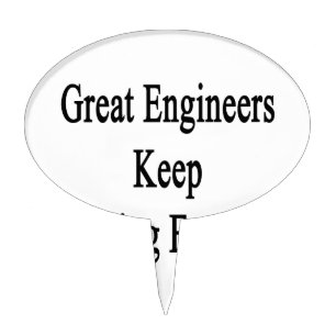 Great Engineers Keep Learning Everyday Cake Topper
