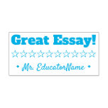 [ Thumbnail: "Great Essay!" + Custom Teacher Name Rubber Stamp ]