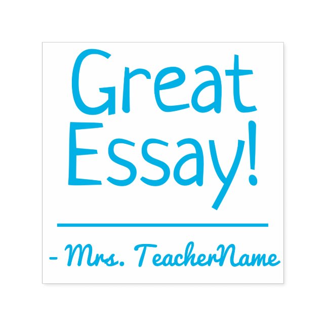 "Great Essay!" Teacher Feedback Rubber Stamp (Design)