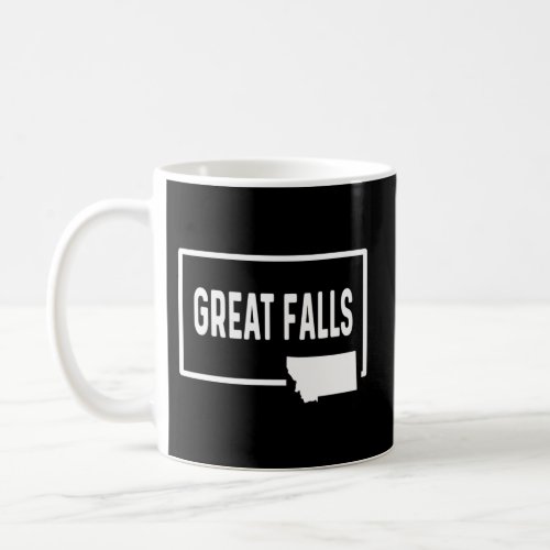 Great Falls Montana Mt _ Home Hometown Vacation Tr Coffee Mug